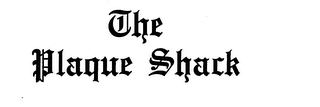 THE PLAQUE SHACK trademark