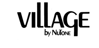 VILLAGE BY NUTONE