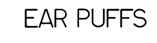 EAR PUFFS trademark