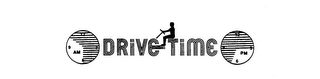 DRIVE TIME trademark