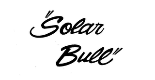 "SOLAR BULL"