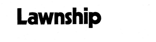 LAWNSHIP trademark