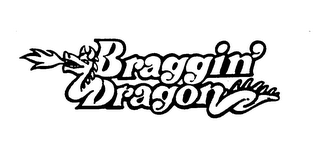 BRAGGIN' DRAGON trademark