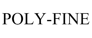 POLY-FINE trademark