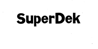 SUPERDEK trademark