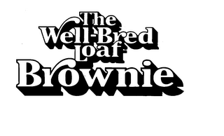 THE WELL-BRED LOAF BROWNIE