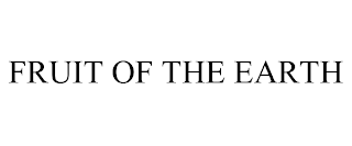 FRUIT OF THE EARTH trademark