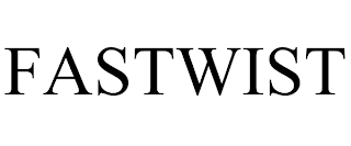 FASTWIST trademark