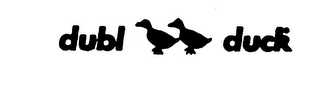 DUBL DUCK trademark