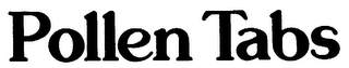 POLLEN TABS trademark