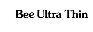 BEE ULTRA THIN trademark