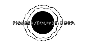 PIONEER/ECLIPSE CORP.
