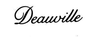 DEAUVILLE trademark