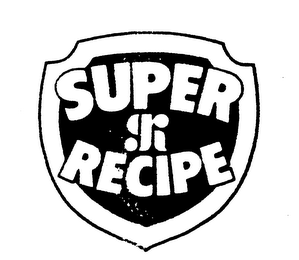 SUPER RECIPE GK trademark