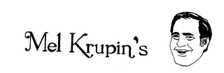 MEL KRUPIN'S trademark