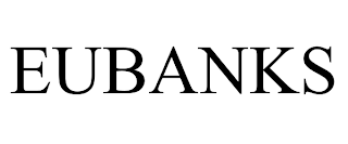 EUBANKS trademark