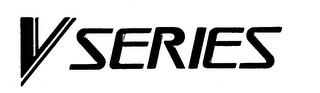 V SERIES trademark