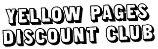 YELLOW PAGES DISCOUNT CLUB