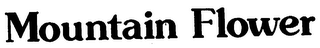 MOUNTAIN FLOWER trademark