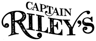 CAPTAIN RILEY'S