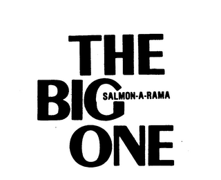 THE BIG ONE SALMON-A-RAMA trademark