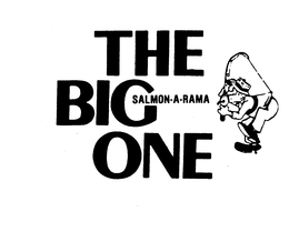 THE BIG ONE SALMON-A-RAMA trademark