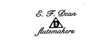 E. F. DEAN FLUTEMAKERS D trademark