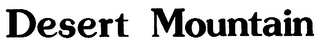 DESERT MOUNTAIN trademark