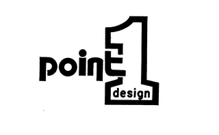 POINT 1 DESIGN