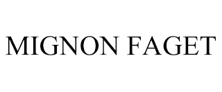 MIGNON FAGET trademark