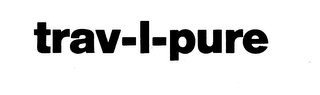TRAV-L-PURE trademark