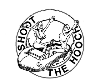 SHOOT THE HOOCH trademark