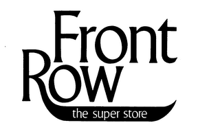 FRONT ROW THE SUPER STORE trademark