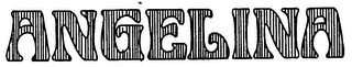 ANGELINA trademark