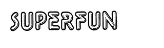 SUPERFUN trademark
