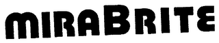 MIRABRITE trademark