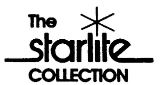 THE STARLITE COLLECTION