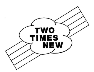 TWO TIMES NEW trademark