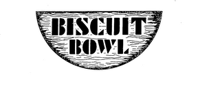 BISCUIT BOWL trademark
