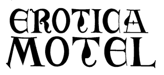 EROTICA MOTEL trademark