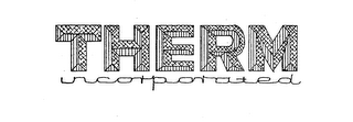 THERM INCORPORATED trademark