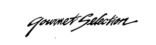 GOURMET SELECTION trademark