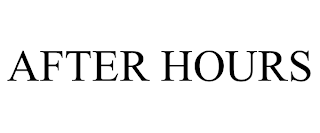 AFTER HOURS trademark