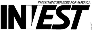 INVEST INVESTMENT SERVICES FOR AMERICA