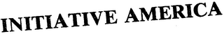 INITIATIVE AMERICA trademark