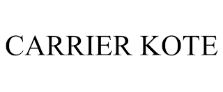 CARRIER KOTE trademark