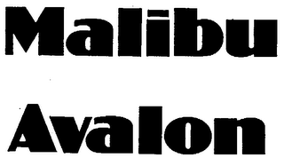 MALIBU AVALON