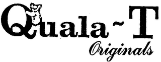 QUALA-T ORIGINALS trademark