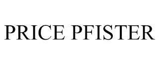 PRICE PFISTER trademark
