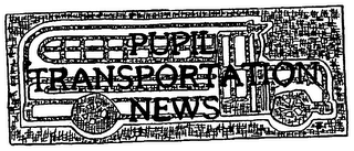 PUPIL TRANSPORTATION NEWS